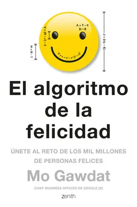 EL ALGORITMO DE LA FELICIDAD EL ALGORITMO DE LA FELICIDAD