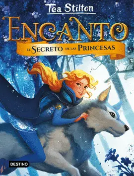 ENCANTO. EL SECRETO DE LAS PRINCESAS ENCANTO. EL SECRETO DE LAS PRINCESAS
