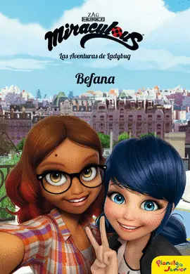 MIRACULOUS. LAS AVENTURAS DE LADYBUG. BEFANA MIRACULOUS. LAS AVENTURAS DE LADYBUG. BEFANA