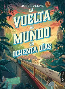 LA VUELTA AL MUNDO EN 80 DÍAS LA VUELTA AL MUNDO EN 80 DÍAS