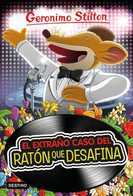 EL EXTRAÑO CASO DEL RATÓN QUE DESAFINA EL EXTRAÑO CASO DEL RATÓN QUE DESAFINA