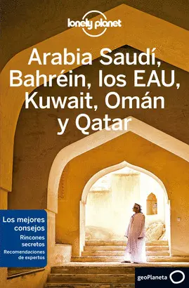 ARABIA SAUDÍ, BAHRÉIN, LOS EAU, KUWAIT, OMÁN Y QATAR 2 ARABIA SAUDÍ, BAHRÉIN, LOS EAU, KUWAIT, OMÁN Y QATAR 2