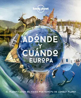 ADÓNDE Y CUÁNDO - EUROPA ADÓNDE Y CUÁNDO - EUROPA