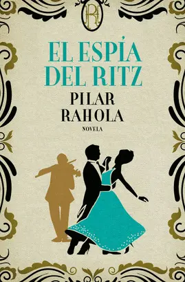 EL ESPIA DEL RITZ EL ESPIA DEL RITZ