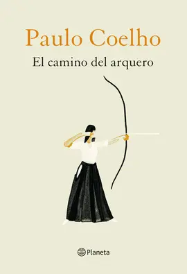 EL CAMINO DEL ARQUERO EL CAMINO DEL ARQUERO