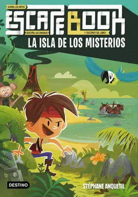 ESCAPE BOOK. LA ISLA DE LOS MISTERIOS ESCAPE BOOK. LA ISLA DE LOS MISTERIOS