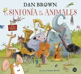 LA SINFONIA DE LOS ANIMALES LA SINFONIA DE LOS ANIMALES