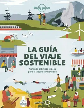 LA GUÍA DEL VIAJE SOSTENIBLE LA GUÍA DEL VIAJE SOSTENIBLE