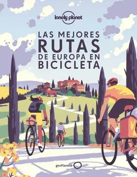 LAS MEJORES RUTAS DE EUROPA EN BICICLETA LAS MEJORES RUTAS DE EUROPA EN BICICLETA