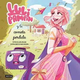 LULI PAMPÍN Y LA COMETA PERDIDA LULI PAMPÍN Y LA COMETA PERDIDA