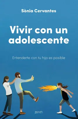 VIVIR CON UN ADOLESCENTE VIVIR CON UN ADOLESCENTE