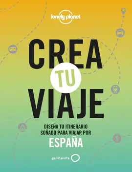 CREA TU VIAJE - ESPAÑA CREA TU VIAJE - ESPAÑA