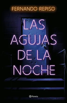 LAS AGUJAS DE LA NOCHE LAS AGUJAS DE LA NOCHE