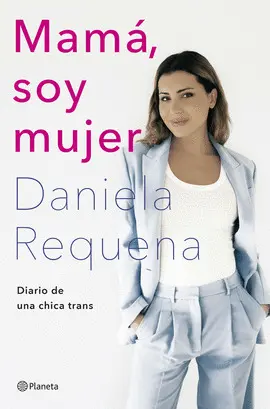 MAMÁ, SOY MUJER MAMÁ, SOY MUJER