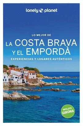 LO MEJOR DE LA COSTA BRAVA Y EL EMPORDÀ 2 LO MEJOR DE LA COSTA BRAVA Y EL EMPORDÀ 2