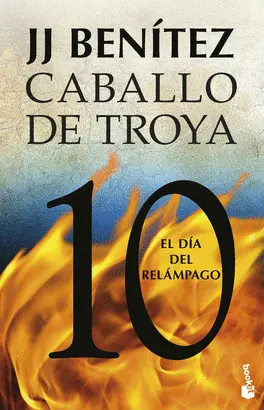EL DÍA DEL RELÁMPAGO. CABALLO DE TROYA 10 EL DÍA DEL RELÁMPAGO. CABALLO DE TROYA 10