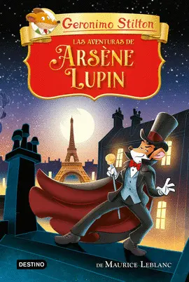LAS AVENTURAS DE ARSÈNE LUPIN LAS AVENTURAS DE ARSÈNE LUPIN