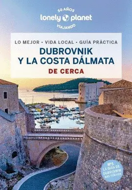 DUBROVNIK Y LA COSTA DÁLMATA DE CERCA 2 DUBROVNIK Y LA COSTA DÁLMATA DE CERCA 2