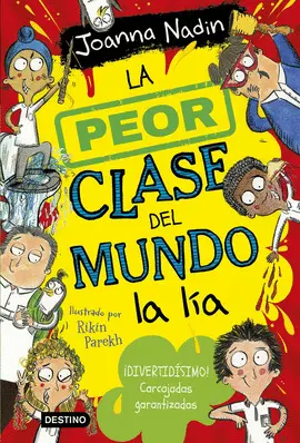 LA PEOR CLASE DEL MUNDO 2. LA PEOR CLASE DEL MUNDO A LÍA LA PEOR CLASE DEL MUNDO 2. LA PEOR CLASE DEL MUNDO A LÍA