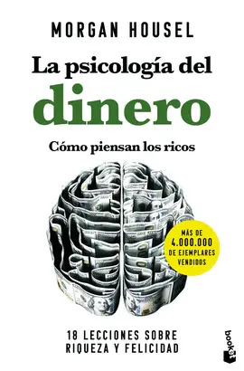 LA PSICOLOGÍA DEL DINERO. CÓMO PIENSAN LOS RICOS