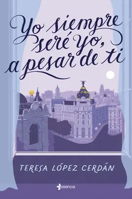 YO SIEMPRE SERÉ YO, A PESAR DE TI