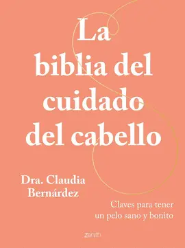 LA BIBLIA DEL CUIDADO DEL CABELLO LA BIBLIA DEL CUIDADO DEL CABELLO