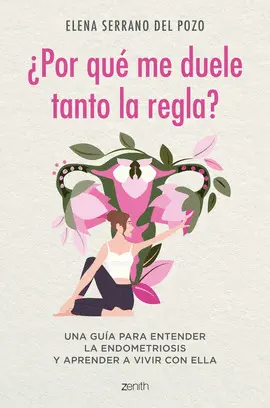 ¿POR QUÉ ME DUELE TANTO LA REGLA? ¿POR QUÉ ME DUELE TANTO LA REGLA?