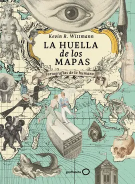 LA HUELLA DE LOS MAPAS LA HUELLA DE LOS MAPAS