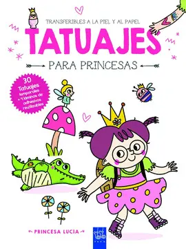 PRINCESA LUCIA. TATUAJES PARA PRINCESAS