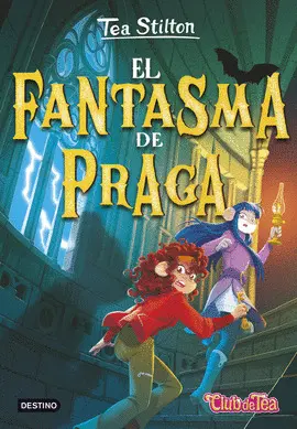 52. EL FANTASMA DE PRAGA. TEA STILTON