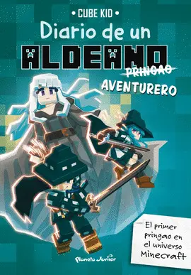 MINECRAFT. DIARIO DE UN ALDEANO AVENTURERO