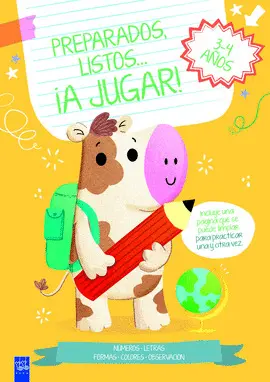 PREPARADOS, LISTOS... ¡A JUGAR! 3-4 AÑOS NARANJA PREPARADOS, LISTOS... ¡A JUGAR! 3-4 AÑOS NARANJA