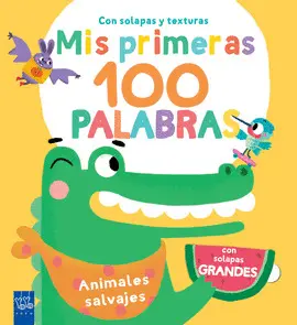 ANIMALES SALVAJES. MIS PRIMERAS 100 PALABRAS
