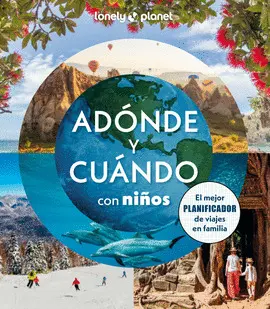 ADONDE Y CUANDO CON NIÑOS