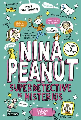 NINA PEANUT 2. NINA PEANUT SUPERDETECTIVE DE MISTERIOS NINA PEANUT 2. NINA PEANUT SUPERDETECTIVE DE MISTERIOS