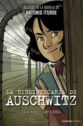 BIBLIOTECARIA DE AUSCHWITZ, LA (NOVELA GRAFICA) BIBLIOTECARIA DE AUSCHWITZ, LA (NOVELA GRAFICA)
