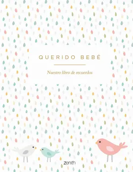 QUERIDO BEBE. NUESTRO LIBRO DE RECUERDOS