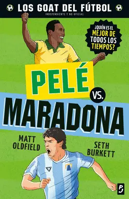 Los Goat del Futbol. Pelé Vs. Maradona