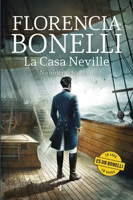 LA CASA NEVILLE.NO QUIERAS NADA VIL