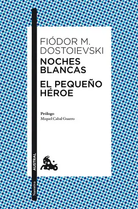 NOCHES BLANCAS:EL PEQUEÑO HEROE