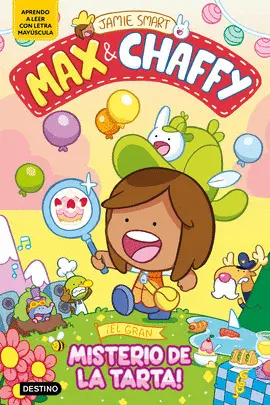 MAX & CHAFFY 2. EL GRAN MISTERIO DE LA TARTA!