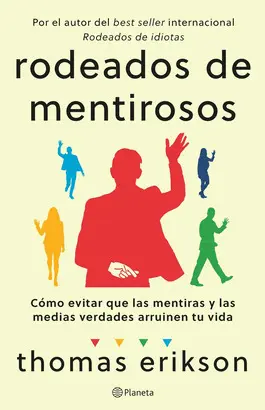 RODEADOS DE MENTIROSOS
