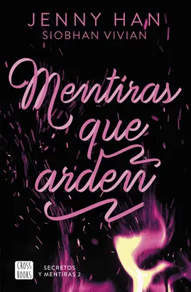 SECRETOS Y MENTIRAS 2. MENTIRAS QUE ARDEN