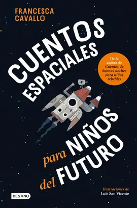 CUENTOS ESPACIALES PARA NIÑOS DEL FUTURO