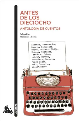 Antes de los Dieciocho. Antología de Cuentos