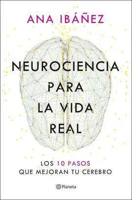 Neurociencia para la Vida Real