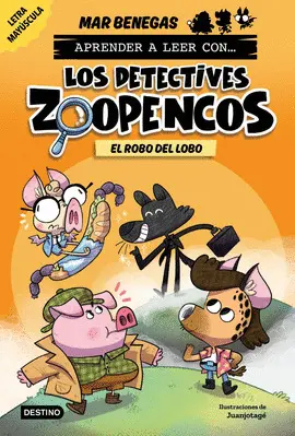 Aprender a Leer con... Los Detectives Zoopencos 11. El Robo del Lobo