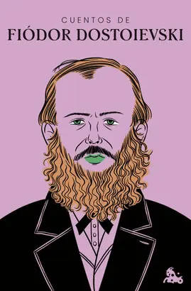 Cuentos de Fiódor Dostoievski