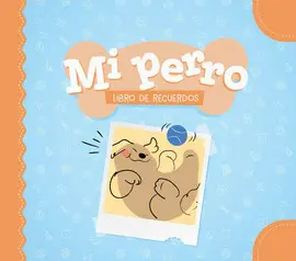Mi Perro. Libro de Recuerdos