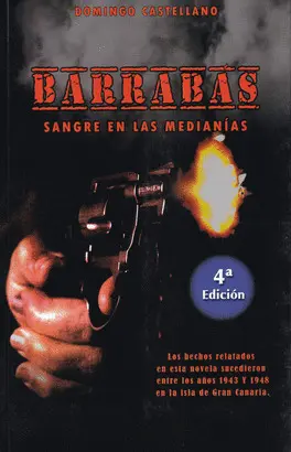 BARRABÁS, SANGRE EN LAS MEDIANÍAS.